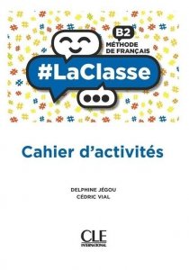 #LaClasse B2 Methode de francais Ćwiczenia do języka francuskiego