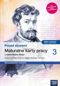 Ponad słowami 3 Maturalne karty pracy z dziennikiem lektur Zakres podstawowy i rozszerzony