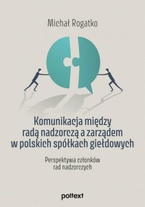 Komunikacja między radą nadzorczą a zarządem w polskich spółkach giełdowych