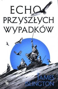 Echo przyszłych wypadków.