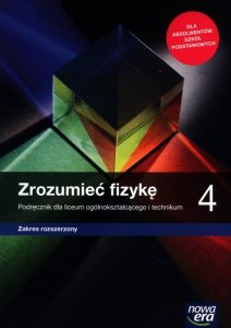 Zrozumieć fizykę 4 Podręcznik Zakres rozszerzony