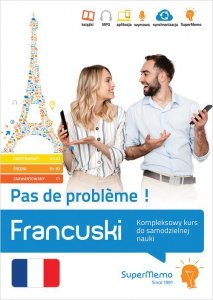 Francuski. Pas de problème ! Kompleksowy kurs do samodzielnej nauki (poziom podstawowy A1-A2, średni