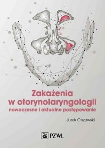 Zakażenia w otorynolaryngologii