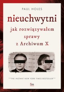 Nieuchwytni Jak rozwiązywałem sprawy z Archiwum X