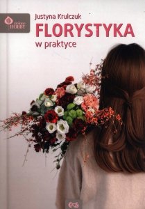 Florystyka w praktyce