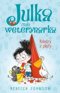 Julka mała weterynarka Tom 5 Koledzy z plaży