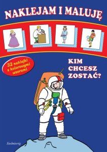 Kim chcesz zostać? Naklejam i maluję