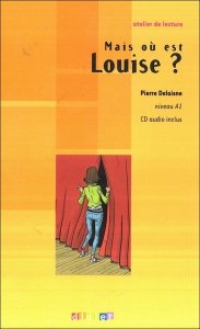 Mais où est Louise? + CD audio Poziom A1