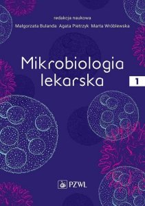 Mikrobiologia lekarska Tom 1