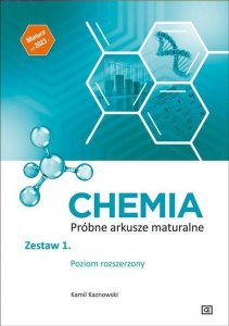 Chemia Próbne arkusze maturalne Zestaw 1 Poziom rozszerzony