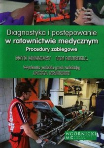 Diagnostyka i postępowanie w ratownictwie medycznym