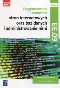 Programowanie tworzenie stron internetowych oraz baz danych i administrowanie nimi EE.09 Podręcznik do nauki zawodu technik info