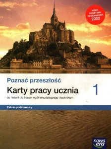 Poznać przeszłość 1 Karty pracy ucznia do historii Zakres podstawowy