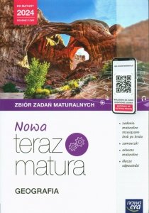 Nowa Teraz Matura Geografia Zbiór zadań maturalnych Do matury 2024