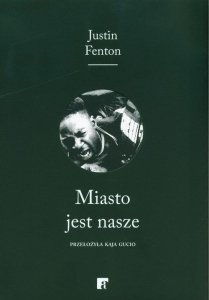 Miasto jest nasze