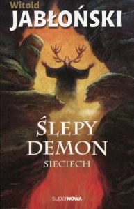 Ślepy demon Sieciech