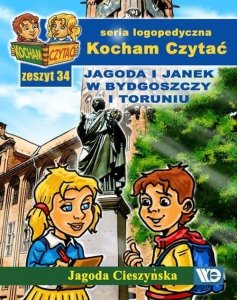 Kocham Czytać Zeszyt 34 Jagoda i Janek w Bydgoszczy i Toruniu