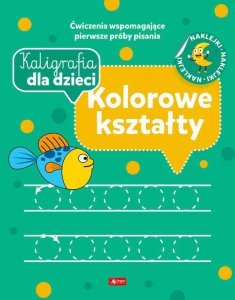 Kaligrafia dla dzieci Kolorowe kształty