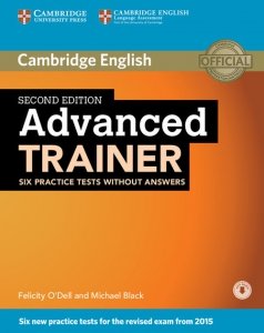 Advanced Trainer Six Practice Tests without Answers + Audio
