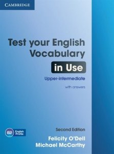 Test your English Vocabulary in Use Upper-intermediate with answers