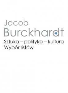 Sztuka - polityka - kultura. Wybór listów
