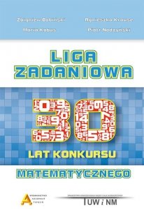 Liga Zadaniowa 30 lat konkursu matematycznego