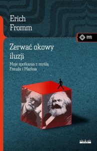 Zerwać okowy iluzji