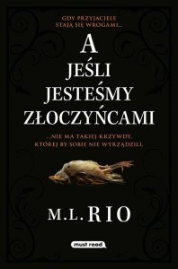 A jeśli jesteśmy złoczyńcami