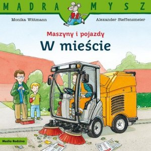 Mądra Mysz Maszyny i pojazdy W mieście