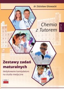 Chemia z Tutorem Zestawy zadań maturalnych