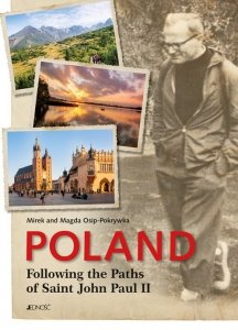 Poland Following the Paths of Saint John Paul II