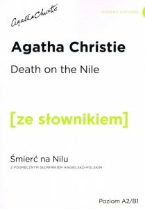 Death on the Nile z podręcznym słownikiem angielsko-polskim poziom A2/B1