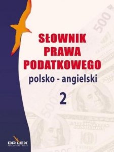 Słownik prawa podatkowego polsko-angielski