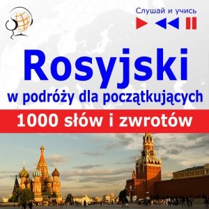 Rosyjski w podróży. 1000 podstawowych słów i zwrotów - audiobook