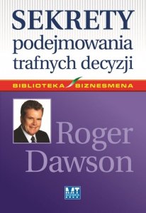 Sekrety podejmowania trafnych decyzji (EBOOK)