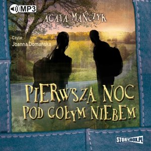 Pierwsza noc pod gołym niebem - audiobook