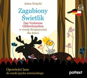 Zagubiony Świetlik. Das Verlorene Glühwürmchen w wersji dwujęzycznej dla dzieci - audiobook