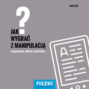 Jak wygrać z manipulacją? (EBOOK)