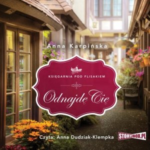 Księgarnia pod Flisakiem. Tom 1. Odnajdę cię - audiobook / ebook