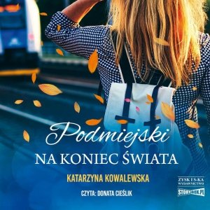 Podmiejski na koniec świata - audiobook / ebook