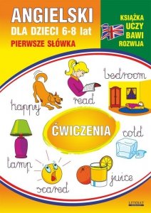 Angielski dla dzieci 6-8 lat. Pierwsze słówka. Ćwiczenia. Część 11. Bedroom. Read. Happy. Lamp. Scared. Juice. Cold (EBOOK)