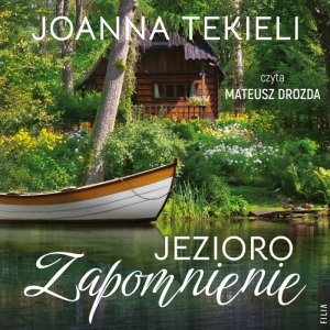 Jezioro Zapomnienie - audiobook / ebook