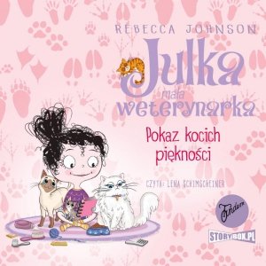 Julka - mała weterynarka. Tom 10. Pokaz kocich piękności - audiobook (EBOOK)