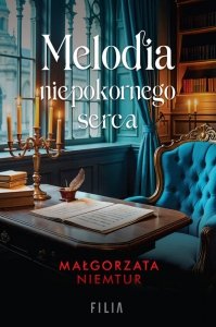 Melodia niepokornego serca (EBOOK)