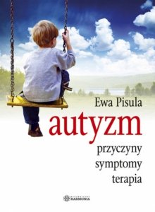 Autyzm - przyczyny, symptomy, terapia (EBOOK)