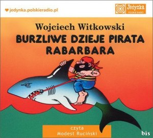 Burzliwe dzieje pirata Rabarbara - audiobook