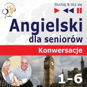 Angielski dla seniorów. Konwersacje - pakiet - audiobook