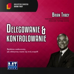 Delegowanie & kontrolowanie - audiobook