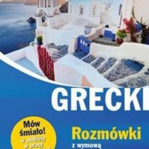 Grecki. Rozmówki z wymową i słowniczkiem (EBOOK)