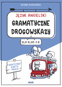 Język angielski gramatyczne drogowskazy graficzne karty pracy dla klas 7-8
